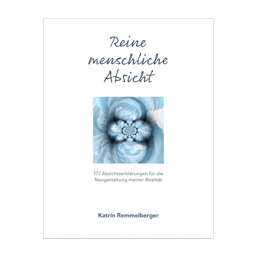 Katrin Remmelberger: Reine menschliche Absicht
