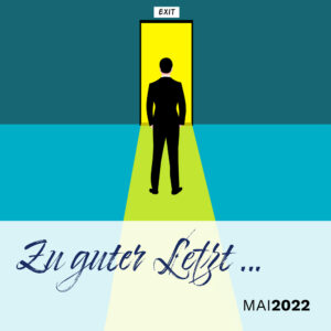 Read more about the article Zu guter Letzt … (Mai 2022)