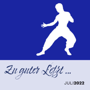 Read more about the article Zu guter Letzt … (Juli 2022)