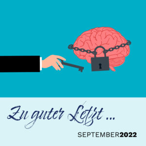 Read more about the article Zu guter Letzt … (September 2022)
