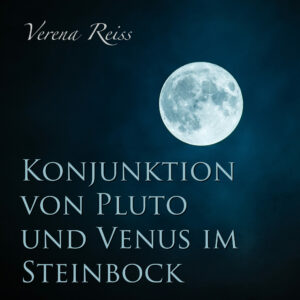 Read more about the article Konjunktion von Pluto und Venus im Steinbock