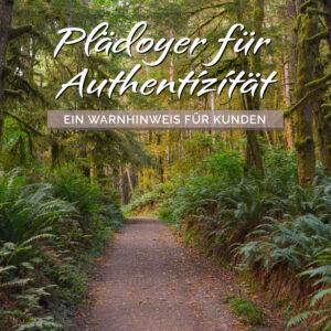 Read more about the article Plädoyer für Authentizität