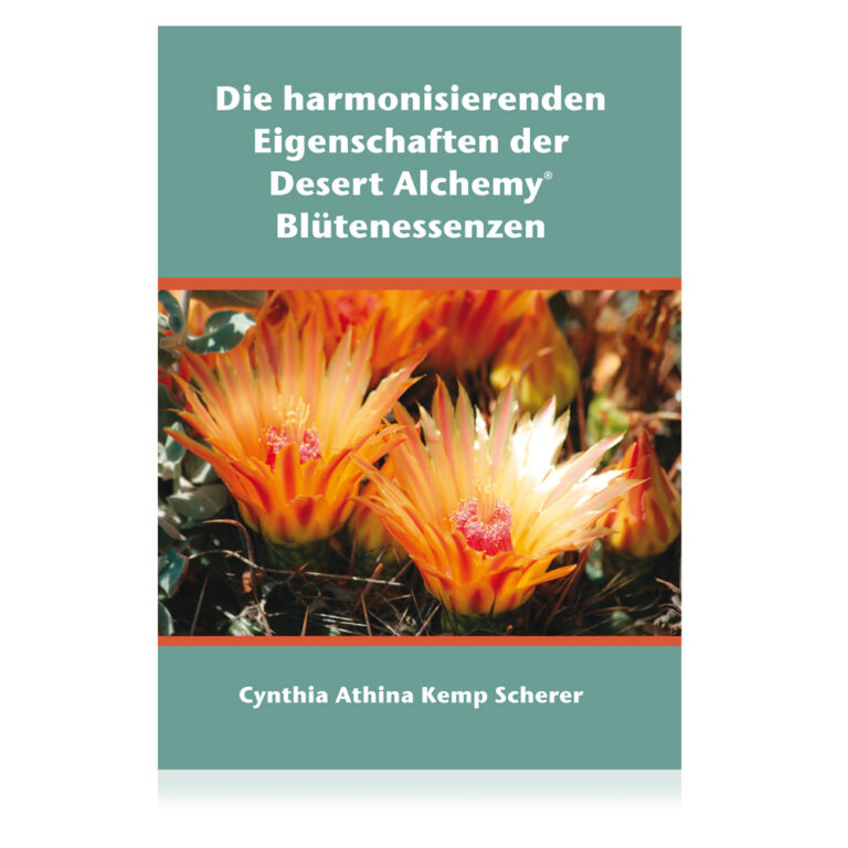 Die harmonisierenden Eigenschaften der Desert Alchemy Blütenessenzen