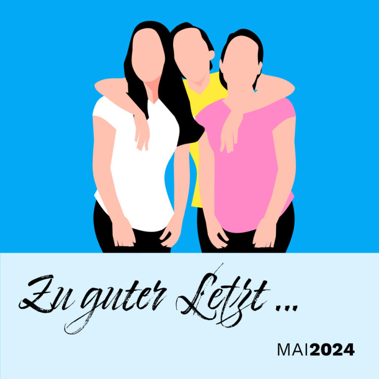 Zu guter Letzt … (Mai 2024)