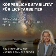 Körperliche Stabilität für Lichtarbeiter