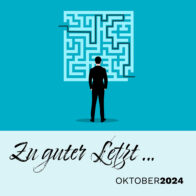 Zu guter Letzt … (Oktober 2024)