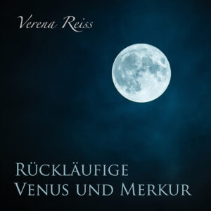 Mehr über den Artikel erfahren Rückläufige Venus und Merkur