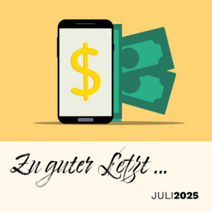 Mehr über den Artikel erfahren Zu guter Letzt … (Juli 2025)