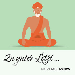 Mehr über den Artikel erfahren Zu guter Letzt … (November 2025)