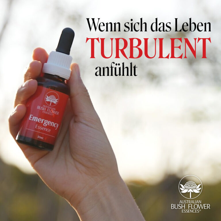 Wenn sich das Leben turbulent anfühlt | Emergency Essence (Australische Buschblüten Essenzen)