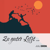 Zu guter Letzt … (Juli 2026)