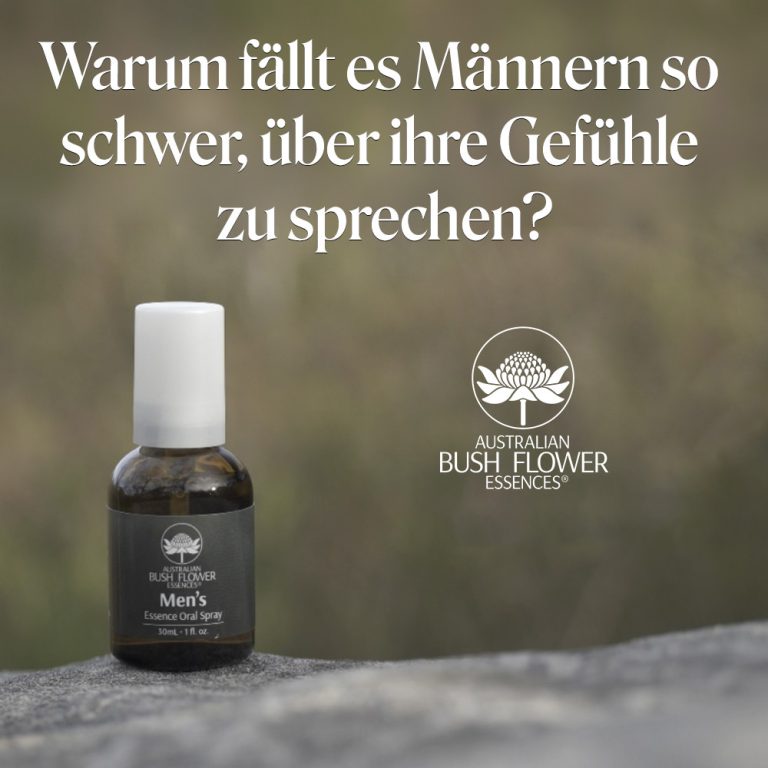 Warum fällt es Männern so schwer, über ihre Gefühle zu sprechen? (Australische Buschblüten Essenzen)