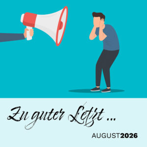 Mehr über den Artikel erfahren Zu guter Letzt … (August 2026)